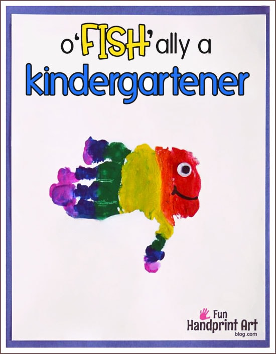 Free Printable o'FISH'ally a Kindergartner Handprint Craft for First Day of School
